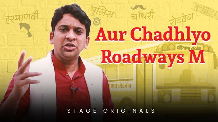 Aur Chadhlyo Roadways M
