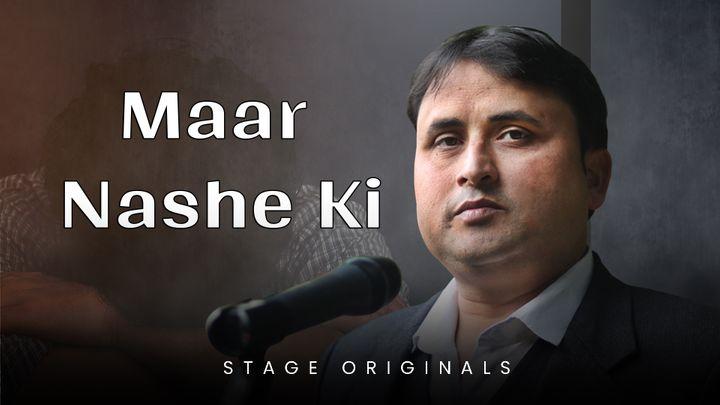 Maar Nashe Ki 