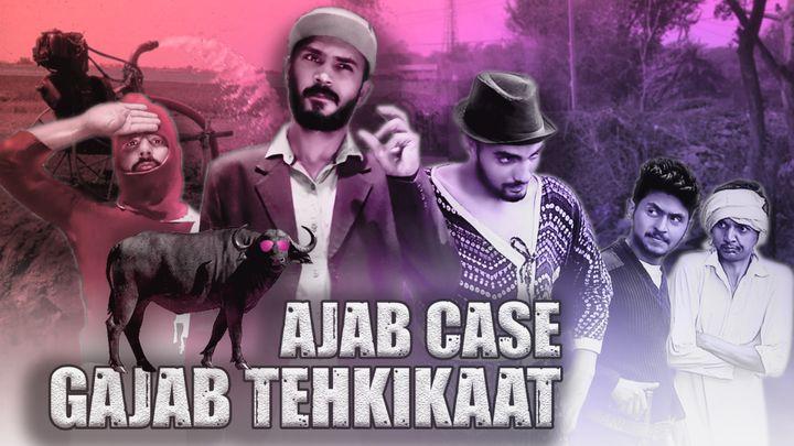 Ajab Case - Gajab Tehkikaat