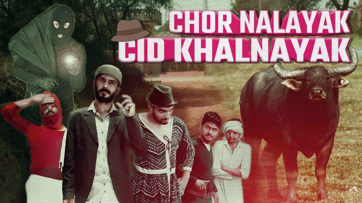 Chor Nalayak - CID Khalnayak