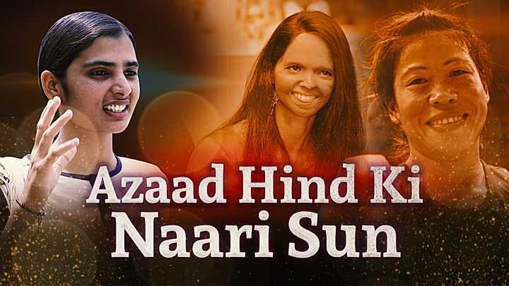 Azaad Hind Ki Naari Sun