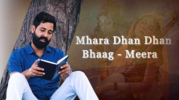 Mhara Dhan Dhan Bhaag - Meera
