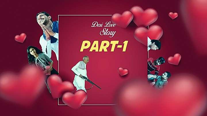Desi Love Story Part - 1