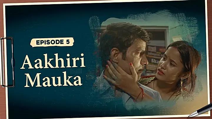  Aakhiri Mauka 