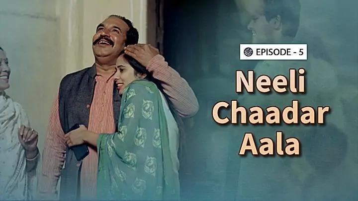 Neeli Chaadar Aala