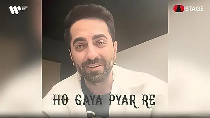 Ayushmann Ki Zubani: Ho Gaya Pyaar Re 