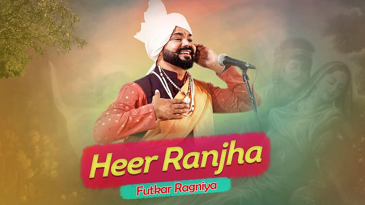 Heer Ranjha Ki Futkaar Ragniya