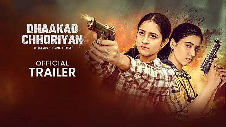 Dhaakad Chhoriyan S1 Trailer