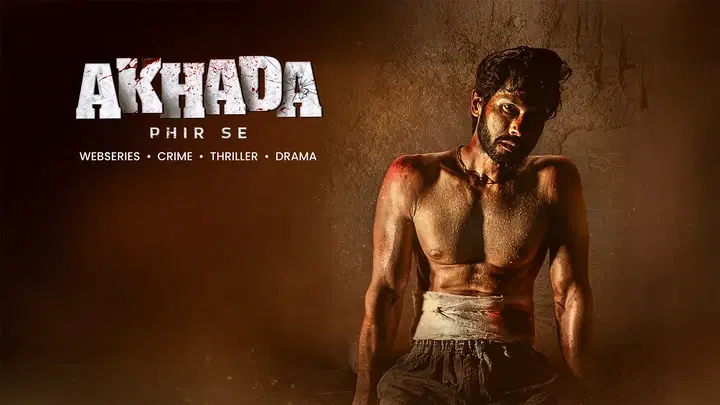Akhada Phir Se S1 Trailer