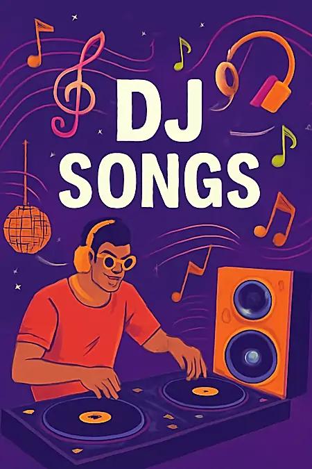 Dj Songs 